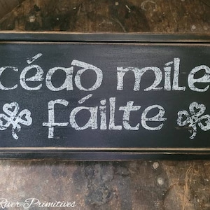 Primitive Small Céad Míle Fáilte Wood Sign ~ ‘One hundred thousand welcomes’