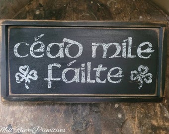 Primitive Small Céad Míle Fáilte Wood Sign ~ ‘One hundred thousand welcomes’
