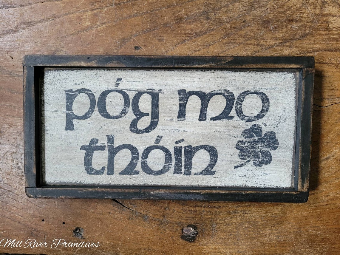 Small Póg Mo Thóin Irish Celtic Wood Sign Custom Personalized Etsy