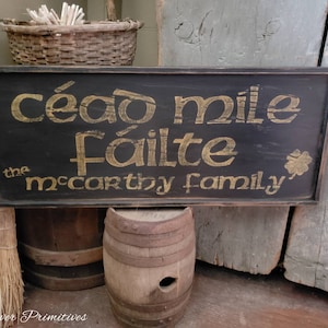 Early looking Personalized CEAD MILE FAILTE Wooden Sign Irish Greeting Custom Personalized Rustic
