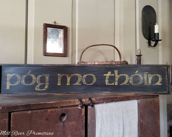 Póg mo thóin ~ Panneau celtique irlandais en bois personnalisé personnalisé rustique
