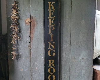 Early looking Antique Primitive Vertical KEEPING ROOM Wooden Sign Custom Personalized Rustic