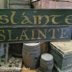 Early looking Antique Primitive SLAINTE Wooden Sign Irish Toast