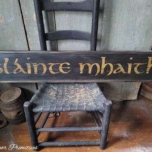 Slàinte Mhaith ~ Good Health ~ Cheers ~ Celtic Irish Wooden Sign Custom Personalized Rustic