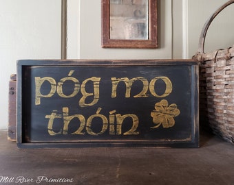 Small Póg mo thóin Irish Celtic Wood Sign Custom Personalized Rustic