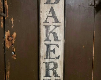 Early looking Vertical Antique Primitive BAKERY Wooden Sign Custom Personalized Rustic