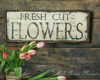 Primitive Aged Fresh Cut Flowers Wood Sign Custom Personalized Rustic