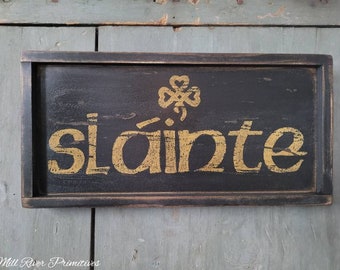 Primitive Small SLAINTE w/Shamrock Wood Sign Custom Personalized Rustic