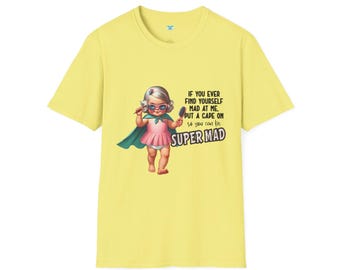 If You Ever Find Yourself Mad at Me Tee | Funny Dark Humor Shirt | Snarky Graphic T-Shirt | Sarcastic Gift for Women & Men