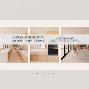 May include: A promotional image for a 3D render pack. The image features three interior design scenes: a kitchen, a cabinet, and a dining area. Text on the image reads "MODERN CONTEMPORARY 3D CLOSE-UP RENDER PACK" and "12 CLOSE-UP SCENES".