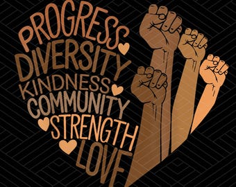 Black History Fists Png, Progress Diversity Equality Kindness Strength Community Love Equity Png, Melanin African Png, Black History Month