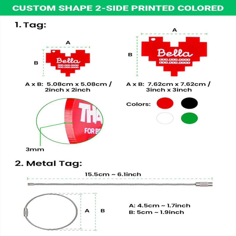 Puede incluir: Dos etiquetas rojas en forma de coraz&oacute;n con el nombre "Bella" y un n&uacute;mero de tel&eacute;fono, una de 5,08 cm x 5,08 cm y la otra de 7,62 cm x 7,62 cm. La imagen tambi&eacute;n muestra una etiqueta met&aacute;lica con un cable de 15,5 cm y un anillo de 4,5 cm. Colores: rojo, negro, blanco y verde.