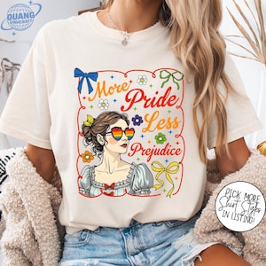 More Pride Less Prejudice Shirt, LGBTQ Shirt, Proud Ally Shirt, Pride Month Shirt, LGBTQ Sweatshirt, LGBTQ Gift, Pride Parade, Lesbian Shirt