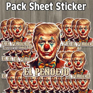 May include: Pack sheet sticker featuring multiple images of a person with clown makeup and a bow tie. The stickers have the text "El Pendejo" on them. The background is a wooden texture.