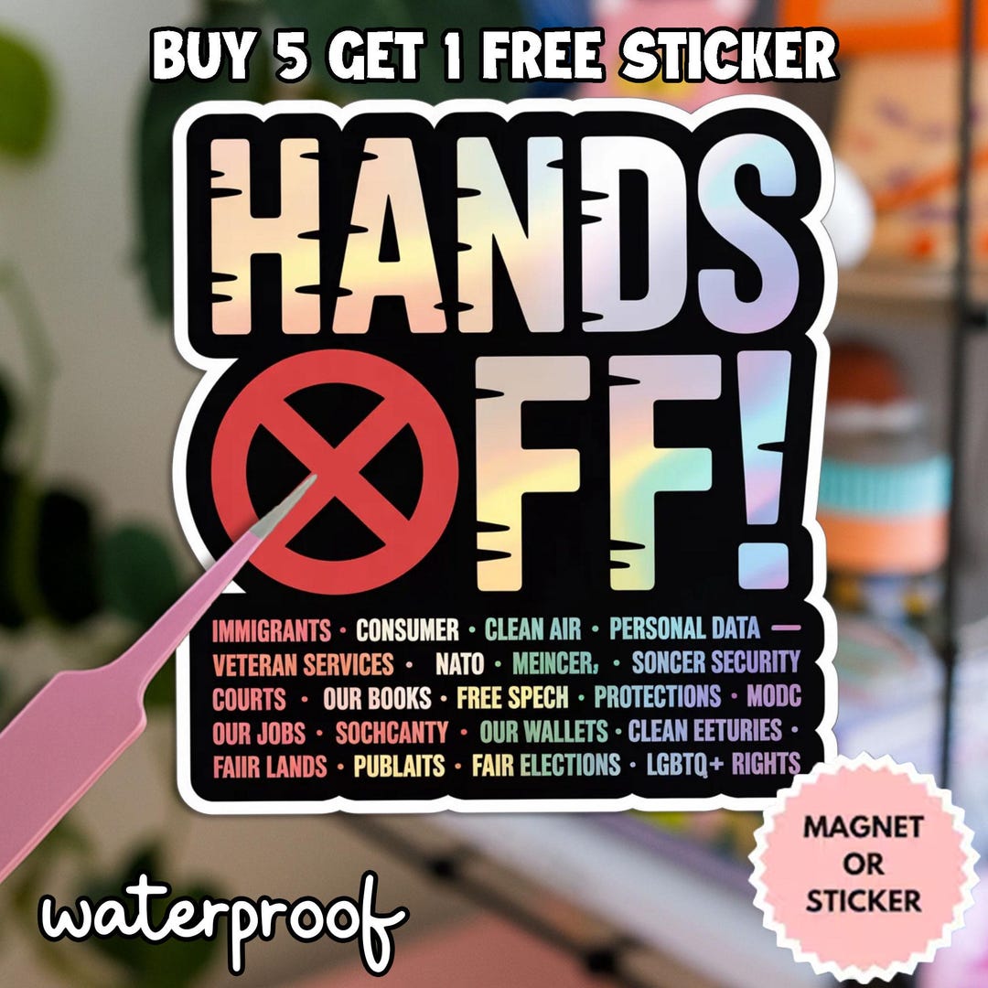 Hands off Sticker, Social Justice, Human Rights Decal, Activism Magnet ...