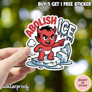 May include: A red devil cartoon sticker with the words "ABOLISH ICE" and a pointing gesture. The sticker is waterproof and can be used as a magnet or sticker.