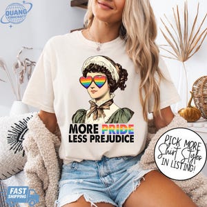 More Pride Less Prejudice Shirt, LGBTQ Shirt, Proud Ally Shirt, Pride Month Shirt, LGBTQ Sweatshirt, LGBTQ Gift, Pride Parade, Lesbian Shirt