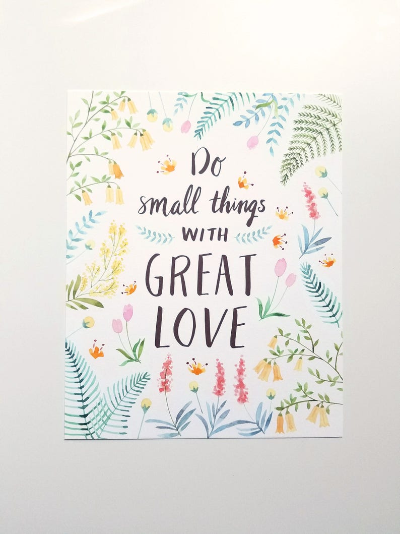Do Small Things With Great Love Art Print 8x10 Hand | Etsy