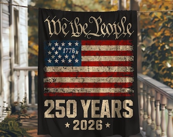America 250 Years Blanket, We The People Throw, 1776 2026 Patriotic Gift, Vintage US Flag Decor