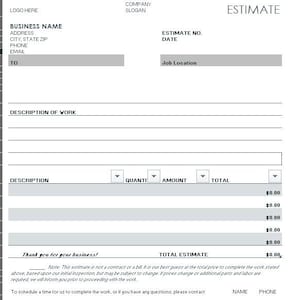 May include: A blank estimate form with the title "ESTIMATE" at the top. The form includes fields for business name, address, city, state, zip, phone, email, estimate number, date, job location, description of work, description, quantity, amount, total, and total estimate.