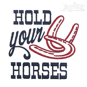 May include: Embroidered design with the text "Hold your horses" in navy blue with two red horseshoes.
