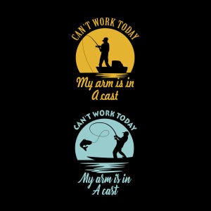 May include: Two illustrations of a person fishing with the text "Can't work today, my arm is in a cast". The top illustration has a yellow sunset background and the bottom illustration has a blue sunset background.
