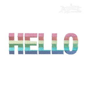 May include: Embroidered design of the word "HELLO" in a rainbow color scheme. Each letter is made up of horizontal stripes in shades of pink, yellow, green, blue, and purple.