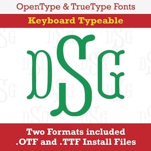 May include: Green monogram font with the letters DSG in a traditional style. The text "OpenType & TrueType Fonts" and "Keyboard Typeable" is above the monogram. The text "Two Formats included .OTF and .TTF Install Files" is below the monogram.