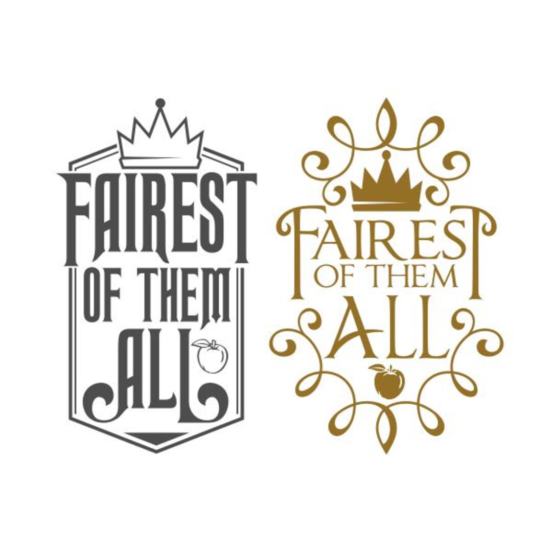 Fairest of Them All Cuttable Design SVG PNG DXF &amp; Eps Designs Cameo File Silhouette - Etsy