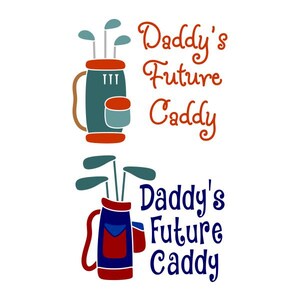 Daddy's Future Caddy Graveerbare ontwerp SVG PNG DXF en eps ontwerpen cameo bestand silhouet