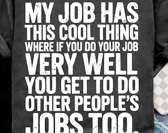My Job Has This Cool Thing SVG PNG, Funny Workplace Quote svg, Office Humor png, Sarcastic Work Saying Typography Design (Digital Download).