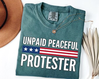 Unpaid Peaceful Protester PNG, Funny Political Humor Protest Quote Gift, Activist png, Patriotic USA Satire Shirt Design (Digital Download).