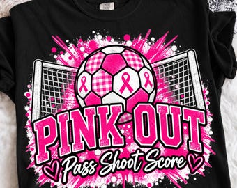 Pink Out Soccer PNG, Breast Cancer Awareness Ribbon Png, Pass Shoot Score Game Day Soccer Mom Gift, Mama Sublimation DTF Sports Shirt Design