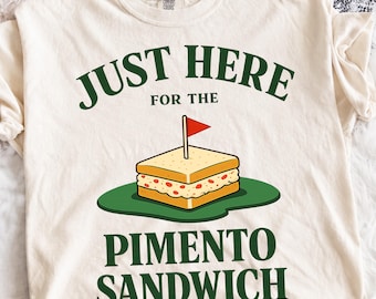 Just Here for the Pimento Cheese Sandwich PNG, Golf Humor Pimento Cheese Golfer png, Masters Parody Southern Food Design (Digital Download).