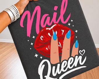 Nail Tech PNG, Nail Queen Shirt Design, Funny Back to School Nail Tech Quote, Manicurist PNG, Nail Artist Graphic, Beautician Sublimation