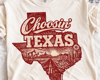 Choosin Texas PNG, Vintage Western State Shirt Designs Gift, Retro Texas Digital Download, Texas Independence Day PNG,Choosing Texas Graphic
