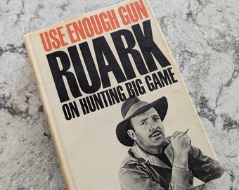 Vintage 1966 Robert Ruark Use Enough Gun, New American Library First Printing Hardcover