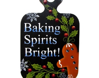 Baking Spirits Bright Gingerbread Wall Art, Handpainted Wood, Hand Painted Winter Home Decor, Ginger Wall Hanging, Tole Decorative Painting