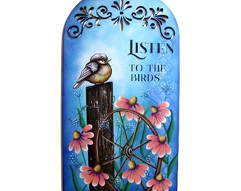 Listen to the Birds Wall Art, Wagon Wheel, Flowers, Handpainted Sign,  Hand Painted Home Decor, Tole Decorative Painting