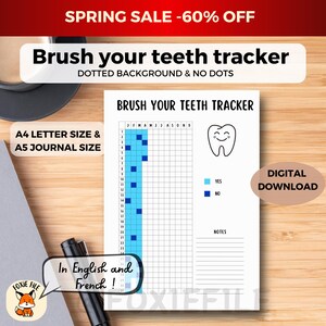 May include: A printable teeth brushing tracker with a smiling tooth graphic. The tracker is designed for a monthly overview and includes a section for notes. The tracker is available in both English and French.