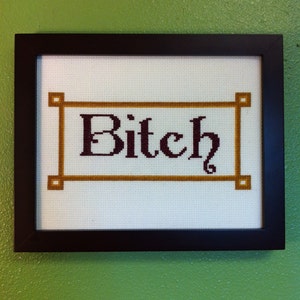 Bitch Cross-Stitch Pattern