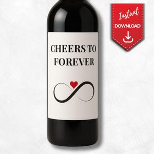 Printable wine label – Cheers to Forever – wedding bottle sticker – instant download romantic gift