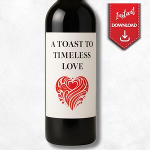Printable Wine Label – A Toast to Timeless Love – Elegant Anniversary Bottle Sticker – Instant Download – Romantic Gift