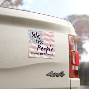 Imán para auto "We the People" - Imán patriótico para vehículo - Imán para parachoques con la bandera estadounidense - Imán con mensaje político de EE. UU. - Mensaje contundente