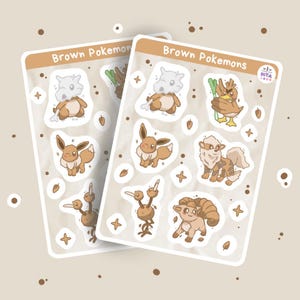Peut inclure: Deux planches d'autocollants avec des personnages Pokémon bruns. Chaque planche a une bordure marron clair avec le texte "Brown Pokemons" en haut. Les autocollants incluent Eevee, Cubone et Growlithe, entre autres. Le fond est beige clair avec de petits points bruns.