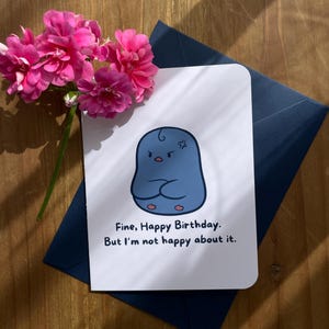 Divertente biglietto di auguri arrabbiato - Biglietto di auguri sarcastico - Carino Kawaii - Regalo scontroso - Biglietto di auguri di compleanno impertinente per amico