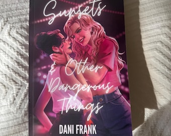 Signed copy of Sunsets & Other Dangerous Things by Dani Frank