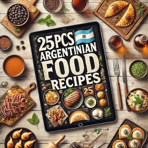 25 Authentic Argentine Recipes – Digital PDF Cookbook | Traditional Argentina Food with Step-by-Step Instructions & Grilling Tips.ChefASLAN.