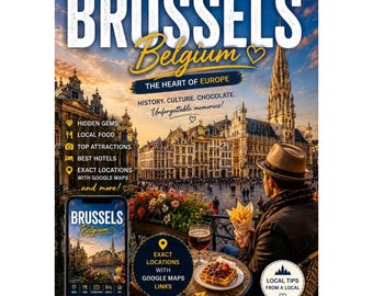 BRUSSELS Travel Guide PDF | Belgium Itinerary, Hidden Gems, Hotels, Local Food & Google Maps