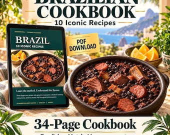 May include: A digital Brazilian cookbook featuring 10 iconic recipes, presented as a 34-page PDF download. The cover displays a dark clay bowl filled with black bean stew, meat, and sausage, alongside text reading BRAZILIAN COOKBOOK.